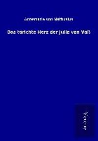 Produktbild: Das t&ouml;richte Herz der Julie von Vo&szlig;