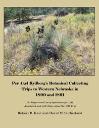Produktbild: Per Axel Rydberg's Botanical Collecting Trips to Western Nebraska in 1890 and 1891