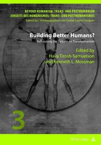 Building Better Humans? Hava Tirosh-Samuelson