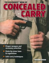 Produktbild: Ayoob, M: The "Gun Digest" Book of Concealed Carry