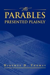 Produktbild: The Parables Presented Plainly