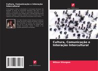 Produktbild: Cultura, Comunica&ccedil;&atilde;o e Intera&ccedil;&atilde;o Intercultural