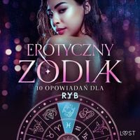 Produktbild: Erotyczny zodiak: 10 opowiadań dla Ryb