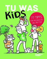 Bild vom Artikel Tu was Kids vom Autor Nicole Röndigs