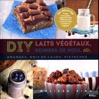 Produktbild: DIY laits v&eacute;g&eacute;taux, beurres de noix, etc.