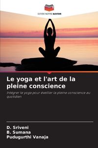 Produktbild: Le yoga et l'art de la pleine conscience