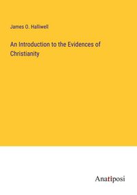 Produktbild: An Introduction to the Evidences of Christianity