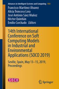 Produktbild: 14th International Conference on Soft Computing Models in Industrial and Environmental Applications (SOCO 2019)