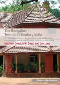 Produktbild: Desai, M: The Bungalow in Twentieth-Century India