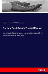Produktbild: The New Parish Priest's Practical Manual