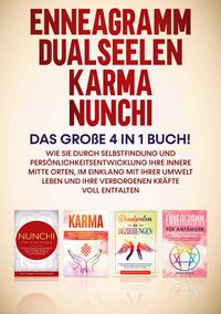 Produktbild: Enneagramm | Dualseelen | Karma | Nunchi: Das gro&szlig;e 4 in 1 Buch!