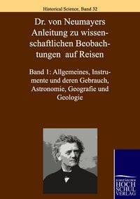Produktbild: Dr. von Neumayers Anleitung zu wisenschaftlichen Beobachtungen auf Reisen