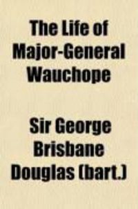 Produktbild: The Life of Major-General Wauchope
