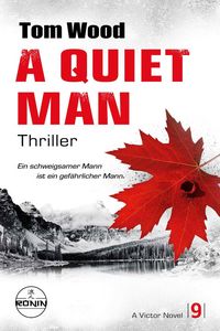 Produktbild: A Quiet Man. Ein schweigsamer Mann ist ein gef&auml;hrlicher Mann.