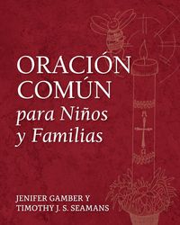 Produktbild: Oraci&oacute;n Com&uacute;n para Ni&ntilde;os y Familias