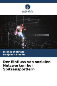 Produktbild: Der Einfluss von sozialen Netzwerken bei Spitzensportlern