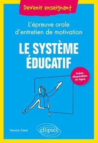 Produktbild: Le syst&egrave;me &eacute;ducatif - L'&eacute;preuve orale d'entretien de motivation
