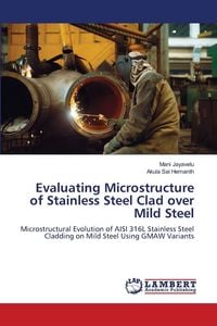 Produktbild: Evaluating Microstructure of Stainless Steel Clad over Mild Steel