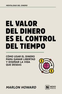 Produktbild: El Valor Del Dinero Es El Control Del Tiempo