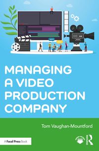 Bild vom Artikel Managing a Video Production Company vom Autor Tom Vaughan-Mountford