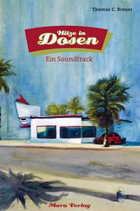 Bild vom Artikel Hitze in Dosen vom Autor Thomas C. Breuer