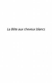 Produktbild: Bete aux cheveux blancs la