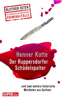 Produktbild: Der Ruppersdorfer Sch&auml;delspalter (Blutiger Osten Band 74)