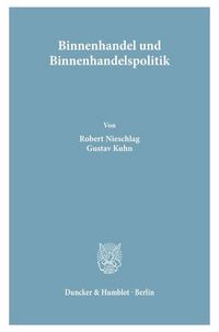 Produktbild: Binnenhandel und Binnenhandelspolitik.