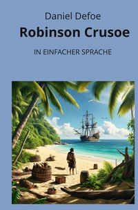 Produktbild: Robinson Crusoe: In Einfacher Sprache