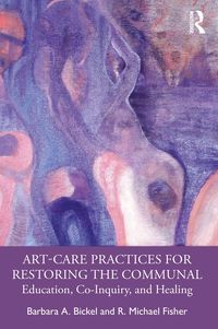 Produktbild: Art-Care Practices for Restoring the Communal