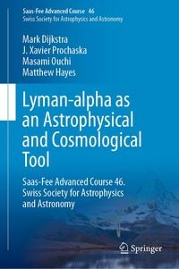 Produktbild: Lyman-alpha as an Astrophysical and Cosmological Tool