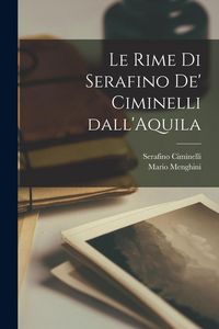 Produktbild: Le rime di Serafino de' Ciminelli dall'Aquila