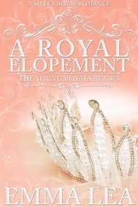 Produktbild: A Royal Elopement (The Young Royals, #5)