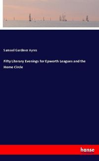 Produktbild: Fifty Literary Evenings for Epworth Leagues and the Home Circle