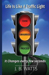 Produktbild: Life Is Like A Traffic Light