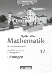Produktbild: Bigalke/K&ouml;hler: Mathematik - Brandenburg - Ausgabe 2019 - 12. Schuljahr