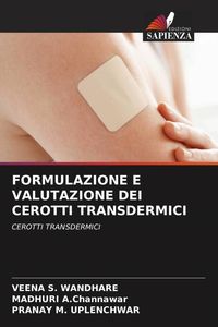 Produktbild: Formulazione E Valutazione Dei Cerotti Transdermici