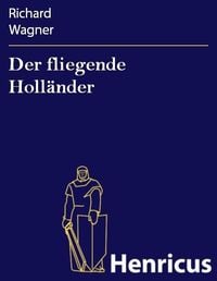 Bild vom Artikel Der fliegende Holländer vom Autor Richard Wagner