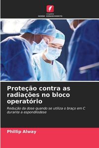 Produktbild: Prote&ccedil;&atilde;o contra as radia&ccedil;&otilde;es no bloco operat&oacute;rio