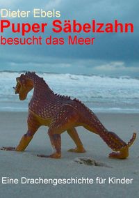 Produktbild: Puper S&auml;belzahn besucht das Meer