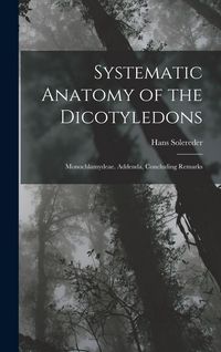 Produktbild: Systematic Anatomy of the Dicotyledons