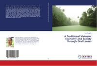 Produktbild: A Traditional Vietnam: Economy and Society Through Oral Lenses