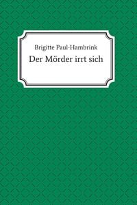 Produktbild: Der M&ouml;rder irrt sich