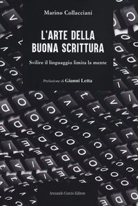 Produktbild: L' arte della buona scrittura. Svilire il linguaggio limita la mente
