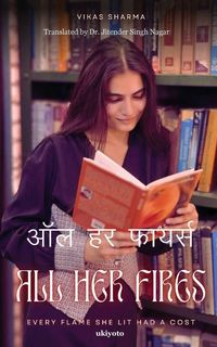 Produktbild: All Her Fires Hindi Version | Every Flame She lit had a cost