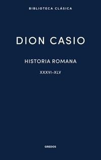 Produktbild: Historia romana. Libros XXXVI-XLV