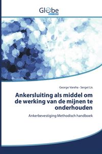 Produktbild: Ankersluiting als middel om de werking van de mijnen te onderhouden