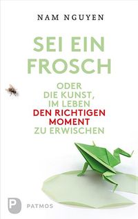 Produktbild: Sei ein Frosch!