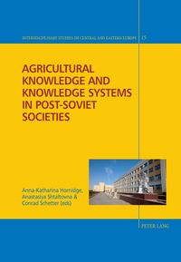 Produktbild: Agricultural Knowledge and Knowledge Systems in Post-Soviet Societies