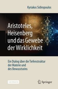 Produktbild: Aristoteles, Heisenberg und das Gewebe der Wirklichkeit